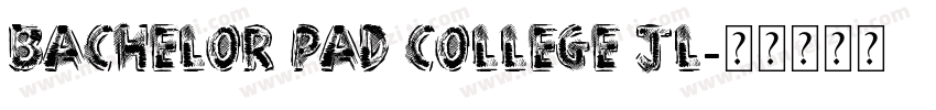 Bachelor Pad College JL字体转换